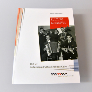 Katalog KULTURO LJUDSTVU! 100 let kulturnega društva Svoboda Celje